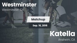 Matchup: Westminster High vs. Katella  2016