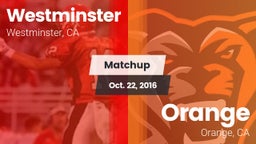 Matchup: Westminster High vs. Orange  2016