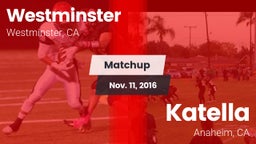 Matchup: Westminster High vs. Katella  2016