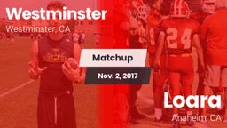 Matchup: Westminster High vs. Loara  2017