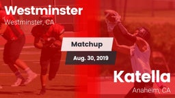 Matchup: Westminster High vs. Katella  2019