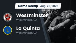 Recap: Westminster  vs. La Quinta  2022