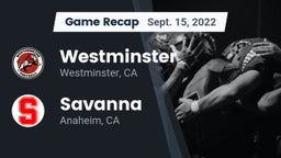 Recap: Westminster  vs. Savanna  2022