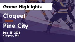 Cloquet  vs Pine City  Game Highlights - Dec. 23, 2021