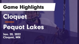 Cloquet  vs Pequot Lakes  Game Highlights - Jan. 20, 2022