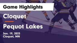 Cloquet  vs Pequot Lakes  Game Highlights - Jan. 19, 2023
