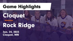Cloquet  vs Rock Ridge  Game Highlights - Jan. 24, 2023