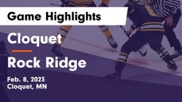 Cloquet  vs Rock Ridge  Game Highlights - Feb. 8, 2023