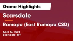 Scarsdale  vs Ramapo  (East Ramapo CSD) Game Highlights - April 13, 2021