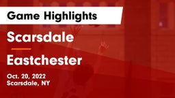 Scarsdale  vs Eastchester Game Highlights - Oct. 20, 2022