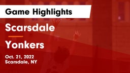 Scarsdale  vs Yonkers Game Highlights - Oct. 21, 2022