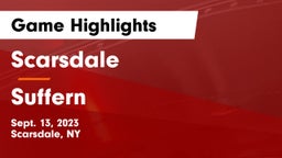 Scarsdale  vs Suffern  Game Highlights - Sept. 13, 2023