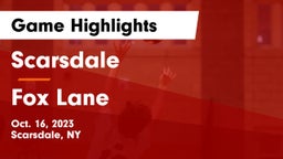 Scarsdale  vs Fox Lane  Game Highlights - Oct. 16, 2023