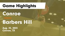 Conroe  vs Barbers Hill  Game Highlights - Aug. 25, 2023