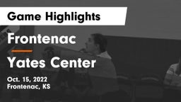 Frontenac  vs Yates Center  Game Highlights - Oct. 15, 2022