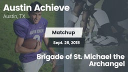 Matchup: Austin Achieve vs. Brigade of St. Michael the Archangel 2018