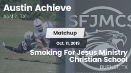 Matchup: Austin Achieve vs. Smoking For Jesus Ministry Christian School  2019