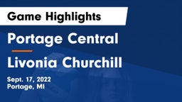 Portage Central  vs Livonia Churchill Game Highlights - Sept. 17, 2022