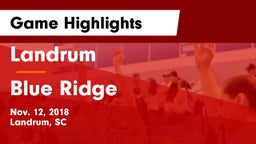 Landrum  vs Blue Ridge  Game Highlights - Nov. 12, 2018