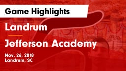 Landrum  vs Jefferson Academy  Game Highlights - Nov. 26, 2018