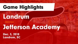 Landrum  vs Jefferson Academy  Game Highlights - Dec. 3, 2018