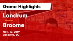 Landrum  vs Broome  Game Highlights - Nov. 19, 2019