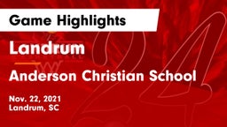 Landrum  vs Anderson Christian School Game Highlights - Nov. 22, 2021