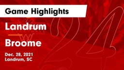 Landrum  vs Broome  Game Highlights - Dec. 28, 2021
