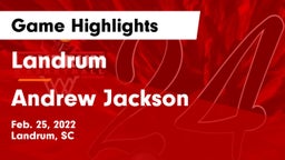 Landrum  vs Andrew Jackson  Game Highlights - Feb. 25, 2022