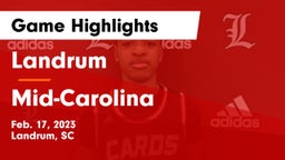 Landrum  vs Mid-Carolina  Game Highlights - Feb. 17, 2023