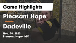 Pleasant Hope  vs Dadeville  Game Highlights - Nov. 20, 2023