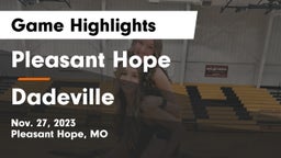 Pleasant Hope  vs Dadeville  Game Highlights - Nov. 27, 2023