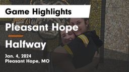 Pleasant Hope  vs Halfway  Game Highlights - Jan. 4, 2024