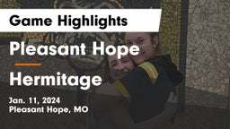 Pleasant Hope  vs Hermitage  Game Highlights - Jan. 11, 2024
