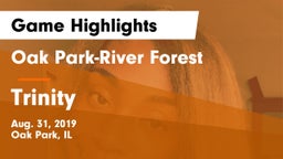 Oak Park-River Forest  vs Trinity Game Highlights - Aug. 31, 2019
