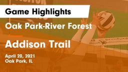 Oak Park-River Forest  vs Addison Trail Game Highlights - April 20, 2021
