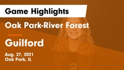 Oak Park-River Forest  vs Guilford Game Highlights - Aug. 27, 2021