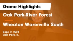 Oak Park-River Forest  vs Wheaton Warenville South Game Highlights - Sept. 2, 2021