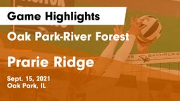 Oak Park-River Forest  vs Prarie Ridge Game Highlights - Sept. 15, 2021