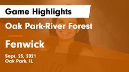 Oak Park-River Forest  vs Fenwick Game Highlights - Sept. 23, 2021