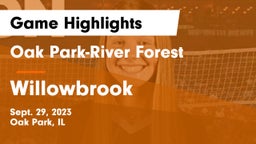 Oak Park-River Forest  vs Willowbrook Game Highlights - Sept. 29, 2023