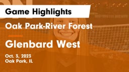 Oak Park-River Forest  vs Glenbard West Game Highlights - Oct. 3, 2023