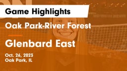Oak Park-River Forest  vs Glenbard East  Game Highlights - Oct. 26, 2023