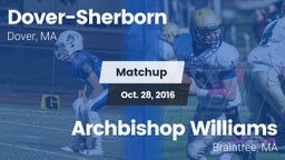 Matchup: Dover-Sherborn High vs. Archbishop Williams  2016