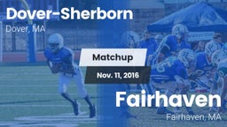 Matchup: Dover-Sherborn High vs. Fairhaven  2016