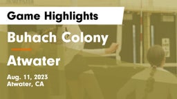 Buhach Colony  vs Atwater  Game Highlights - Aug. 11, 2023