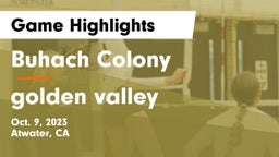Buhach Colony  vs golden valley  Game Highlights - Oct. 9, 2023