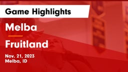 Melba  vs Fruitland  Game Highlights - Nov. 21, 2023