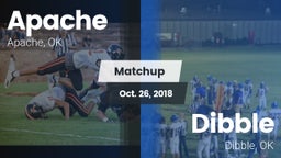 Matchup: Apache  vs. Dibble  2018