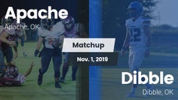 Matchup: Apache  vs. Dibble  2019